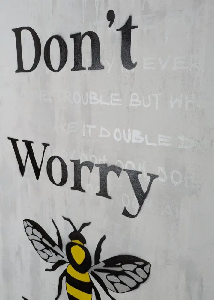 Don’t Worry Bee Happy - Original